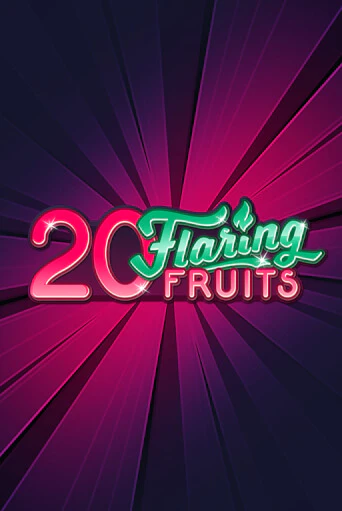 Демо игра 20 Flaring Fruits играть онлайн | Казино Икс бесплатно