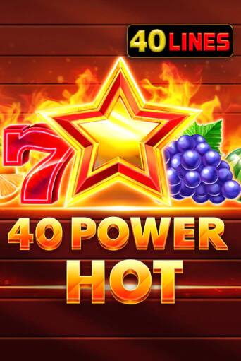 Демо игра 40 Power Hot играть онлайн | Казино Икс бесплатно