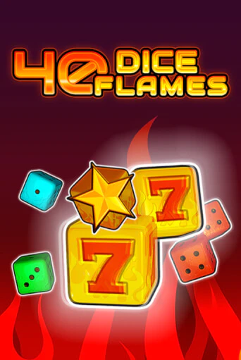 Демо игра 40 Dice Flames   играть онлайн | Казино Икс бесплатно