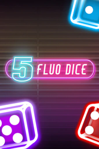 Демо игра 5 Fluo Dice играть онлайн | Казино Икс бесплатно