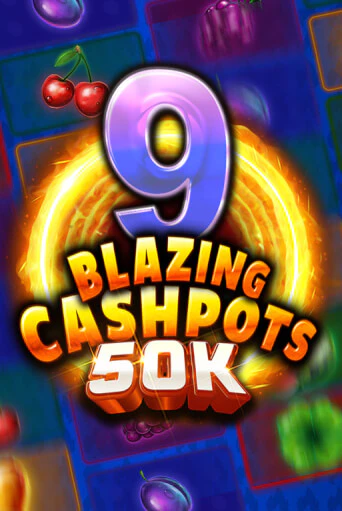 Демо игра 9 Blazing Cashpots 50K играть онлайн | Казино Икс бесплатно