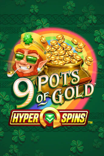 Демо игра 9 Pots of Gold™ HyperSpins™ играть онлайн | Казино Икс бесплатно