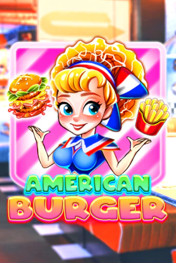 Демо игра American Burger играть онлайн | Казино Икс бесплатно