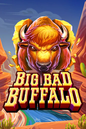 Демо игра Big Bad Buffalo играть онлайн | Казино Икс бесплатно