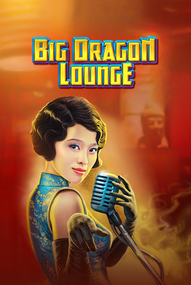 Демо игра Big Dragon Lounge играть онлайн | Казино Икс бесплатно