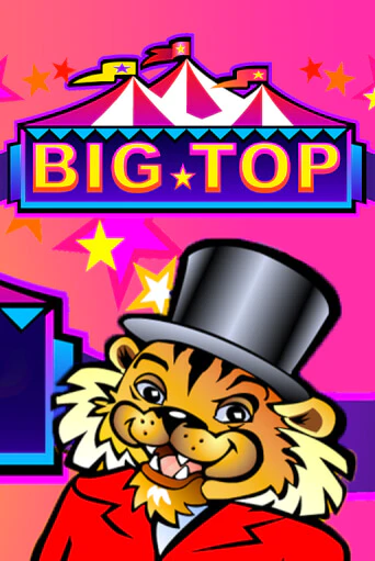 Демо игра Big Top играть онлайн | Казино Икс бесплатно