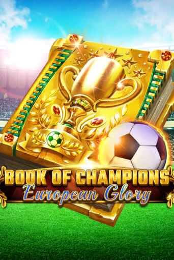 Демо игра Book Of Champions - European Glory играть онлайн | Казино Икс бесплатно