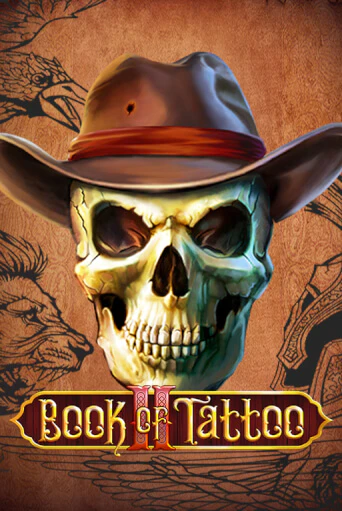 Демо игра Book Of Tattoo II играть онлайн | Казино Икс бесплатно