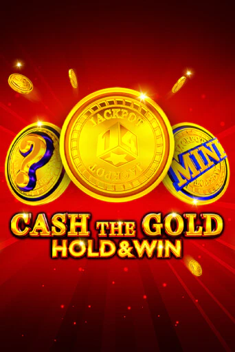 Демо игра Cash The Gold Hold And Win играть онлайн | Казино Икс бесплатно