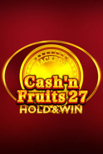 Демо игра Cash'n Fruits 27 Hold And Win играть онлайн | Казино Икс бесплатно