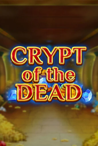 Демо игра Crypt of the Dead играть онлайн | Казино Икс бесплатно