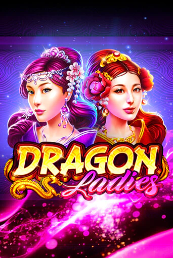 Демо игра Dragon Ladies играть онлайн | Казино Икс бесплатно