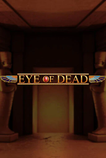 Демо игра Eye of Dead играть онлайн | Казино Икс бесплатно