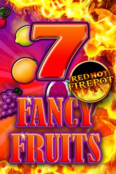 Демо игра Fancy Fruits Red Hot Firepot играть онлайн | Казино Икс бесплатно