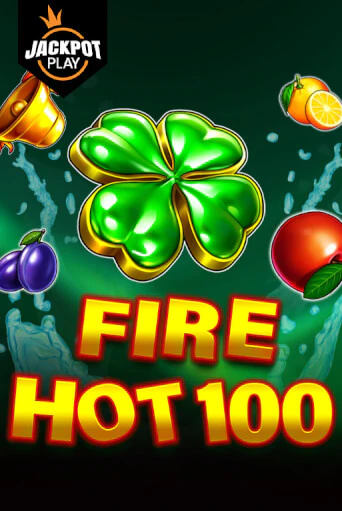 Демо игра Fire Hot 100 Jackpot Play играть онлайн | Казино Икс бесплатно