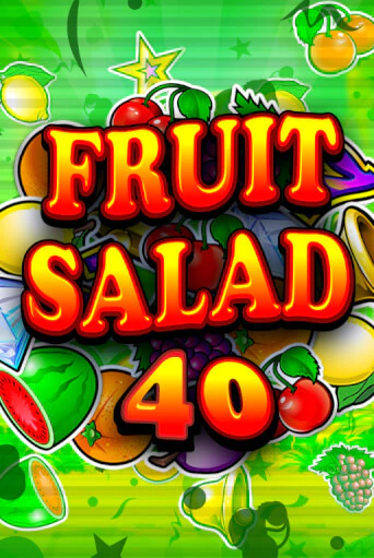 Демо игра Fruit Salad 40 играть онлайн | Казино Икс бесплатно