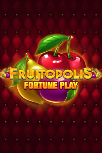 Демо игра Fruitopolis Fortune Play играть онлайн | Казино Икс бесплатно