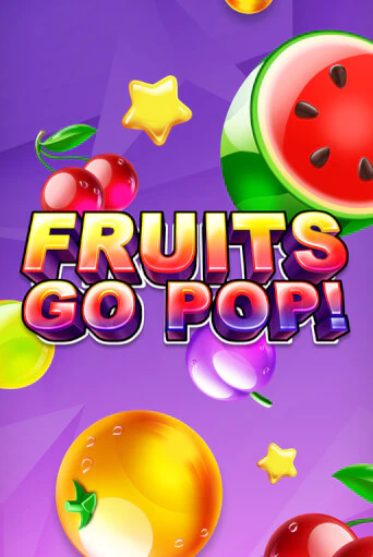 Демо игра Fruits Go Pop! играть онлайн | Казино Икс бесплатно