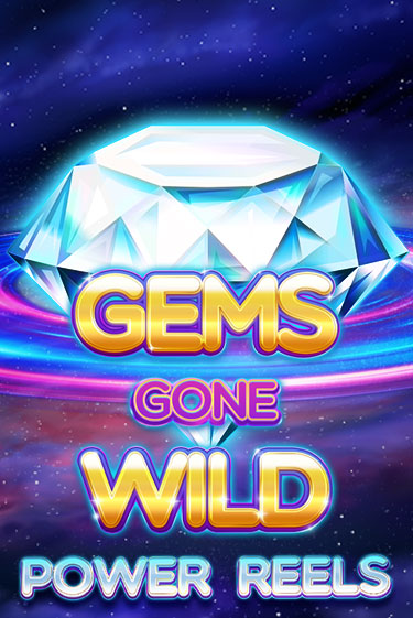 Демо игра Gems Gone Wild Power Reels играть онлайн | Казино Икс бесплатно