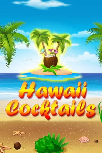 Демо игра Hawaii Cocktails играть онлайн | Казино Икс бесплатно