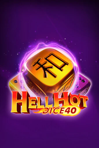 Демо игра Hell Hot 40 Dice играть онлайн | Казино Икс бесплатно