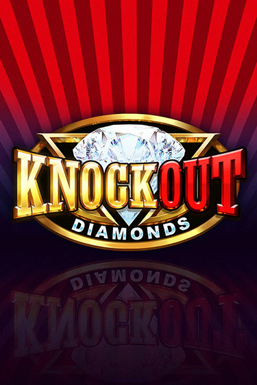 Демо игра Knockout Diamonds играть онлайн | Казино Икс бесплатно