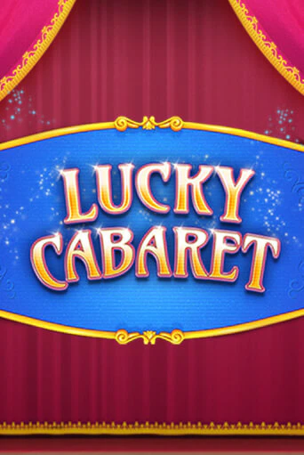 Демо игра Lucky Cabaret играть онлайн | Казино Икс бесплатно