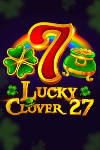 Демо игра Lucky Clover 27 играть онлайн | Казино Икс бесплатно