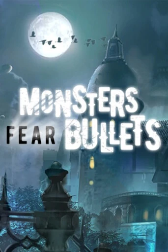 Демо игра Monsters Fear Bullets играть онлайн | Казино Икс бесплатно