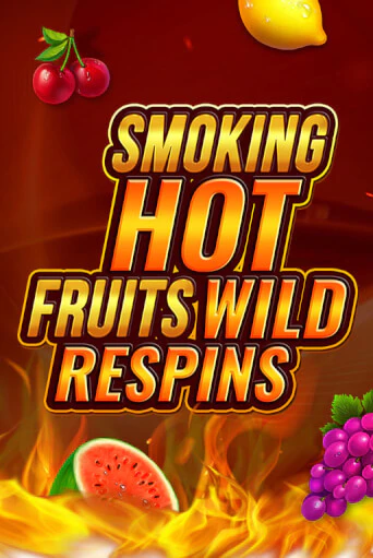 Демо игра Smoking Hot Fruit Wild Respin играть онлайн | Казино Икс бесплатно