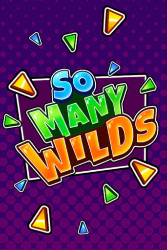 Демо игра So Many Wilds играть онлайн | Казино Икс бесплатно