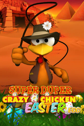 Демо игра Super Duper Crazy Chicken Easter Egg играть онлайн | Казино Икс бесплатно