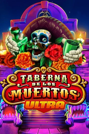 Демо игра Taberna De Los Muertos Ultra играть онлайн | Казино Икс бесплатно