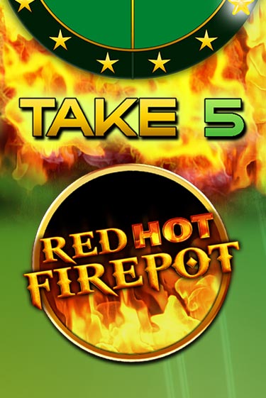 Демо игра Take 5 Red Hot Firepot играть онлайн | Казино Икс бесплатно