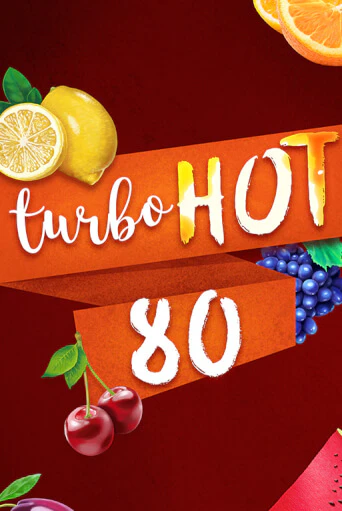 Демо игра Turbo Hot 80 играть онлайн | Казино Икс бесплатно