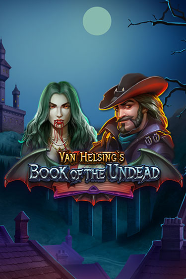 Демо игра Van Helsing's Book of the Undead играть онлайн | Казино Икс бесплатно