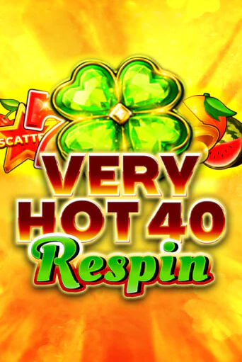 Демо игра Very Hot 40 Respin играть онлайн | Казино Икс бесплатно