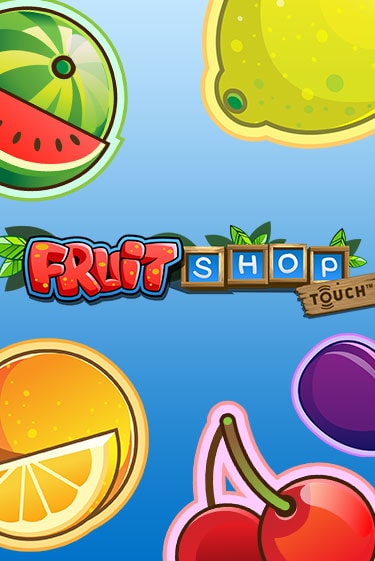 Демо игра Fruit Shop™ играть онлайн | Казино Икс бесплатно