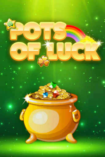 Демо игра Pots of Luck играть онлайн | Казино Икс бесплатно