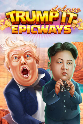 Демо игра Trump It Deluxe EPICWAYS играть онлайн | Казино Икс бесплатно