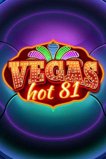 Демо игра Vegas Hot 81 играть онлайн | Казино Икс бесплатно