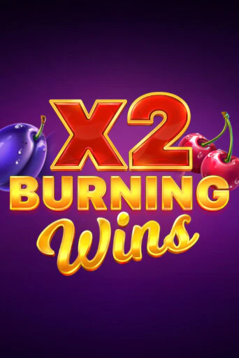 Демо игра Burning Wins x2 играть онлайн | Казино Икс бесплатно